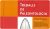 Presentació en societat de la nova col·lecció de llibres: Treballs de Paleontologia